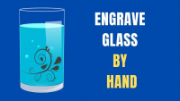 How To Engrave Glass By Hand? | 8 Step Beginner Guide